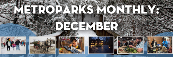 MetroParks Monthly: Programs & Events for December